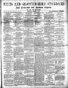 Wilts and Gloucestershire Standard Saturday 02 August 1890 Page 1