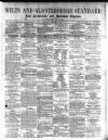 Wilts and Gloucestershire Standard Saturday 03 January 1891 Page 1