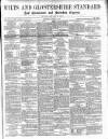 Wilts and Gloucestershire Standard Saturday 06 June 1891 Page 1