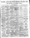 Wilts and Gloucestershire Standard Saturday 12 December 1891 Page 1