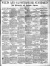 Wilts and Gloucestershire Standard Saturday 12 March 1892 Page 1