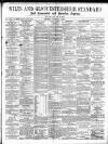 Wilts and Gloucestershire Standard Saturday 03 November 1894 Page 1