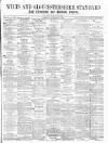 Wilts and Gloucestershire Standard Saturday 05 September 1896 Page 1