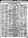 Wilts and Gloucestershire Standard Saturday 17 November 1900 Page 1