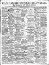 Wilts and Gloucestershire Standard Saturday 27 July 1901 Page 1