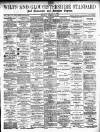 Wilts and Gloucestershire Standard Saturday 02 February 1907 Page 1