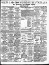Wilts and Gloucestershire Standard Saturday 12 March 1910 Page 1