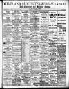 Wilts and Gloucestershire Standard Saturday 09 November 1912 Page 1