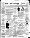 Fraserburgh Herald and Northern Counties' Advertiser Tuesday 21 November 1893 Page 1