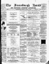 Fraserburgh Herald and Northern Counties' Advertiser Tuesday 07 August 1894 Page 1