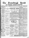 Fraserburgh Herald and Northern Counties' Advertiser Tuesday 21 February 1899 Page 1