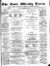 Goole Times Friday 29 November 1889 Page 1