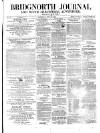 Bridgnorth Journal Saturday 19 July 1856 Page 1