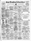 Tower Hamlets Independent and East End Local Advertiser Saturday 12 March 1898 Page 1