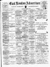 Tower Hamlets Independent and East End Local Advertiser Saturday 19 March 1898 Page 1