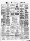 Glasgow Evening Post Saturday 12 June 1880 Page 1