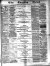 Glasgow Evening Post Wednesday 03 August 1881 Page 1