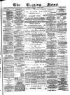 Glasgow Evening Post Saturday 08 October 1881 Page 1