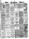 Glasgow Evening Post Saturday 22 October 1881 Page 1