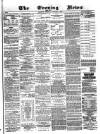 Glasgow Evening Post Tuesday 08 November 1881 Page 1