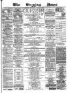 Glasgow Evening Post Wednesday 14 December 1881 Page 1