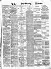 Glasgow Evening Post Thursday 10 January 1884 Page 1