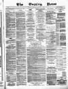 Glasgow Evening Post Thursday 24 January 1884 Page 1