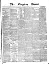 Glasgow Evening Post Tuesday 03 February 1885 Page 1