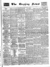 Glasgow Evening Post Saturday 05 March 1887 Page 1