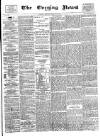 Glasgow Evening Post Tuesday 29 March 1887 Page 1