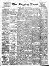 Glasgow Evening Post Wednesday 18 January 1888 Page 1