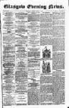 Glasgow Evening Post Friday 01 June 1888 Page 1
