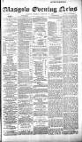 Glasgow Evening Post Tuesday 26 February 1889 Page 1