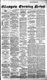 Glasgow Evening Post Saturday 01 June 1889 Page 1