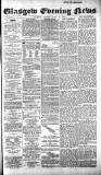 Glasgow Evening Post Friday 14 June 1889 Page 1
