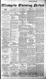 Glasgow Evening Post Wednesday 26 June 1889 Page 1