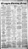 Glasgow Evening Post Monday 04 May 1891 Page 1