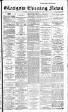 Glasgow Evening Post Monday 10 October 1892 Page 1