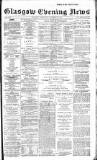 Glasgow Evening Post Thursday 13 October 1892 Page 1