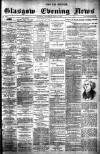 Glasgow Evening Post Thursday 15 June 1893 Page 1