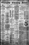 Glasgow Evening Post Thursday 08 June 1893 Page 1