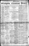 Glasgow Evening Post Wednesday 02 August 1893 Page 1