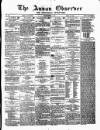 Annandale Observer and Advertiser Friday 11 July 1873 Page 1