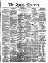 Annandale Observer and Advertiser Friday 08 August 1873 Page 1