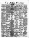 Annandale Observer and Advertiser Friday 14 November 1873 Page 1