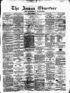 Annandale Observer and Advertiser Friday 26 December 1873 Page 1