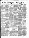Wigan Observer and District Advertiser Saturday 13 October 1855 Page 1