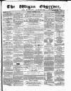 Wigan Observer and District Advertiser Saturday 08 December 1855 Page 1