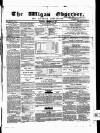 Wigan Observer and District Advertiser Saturday 29 December 1855 Page 1