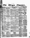 Wigan Observer and District Advertiser Saturday 05 January 1856 Page 1